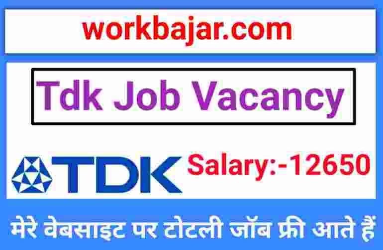 Tdk Company Bawal Job 2022 Tdk India Pvt Ltd Jobs Tdk Job Vacancy